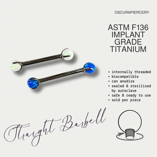 OPAL STRAIGHT BARBELL | Internal Thread | Implant Grade Titanium | Oscura Piercery