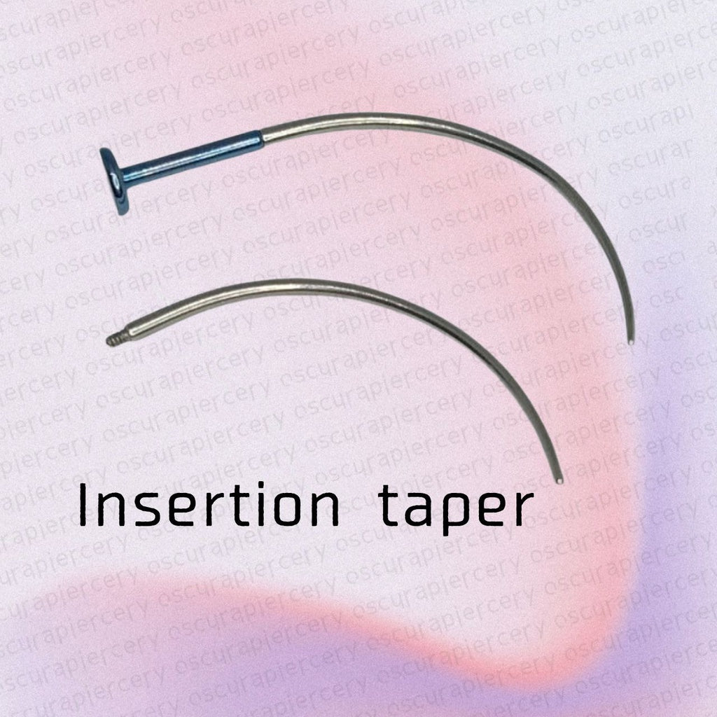 INSERTION TAPER | Implant Grade Titanium | Oscura Piercery | PERSONAL USE ONLY